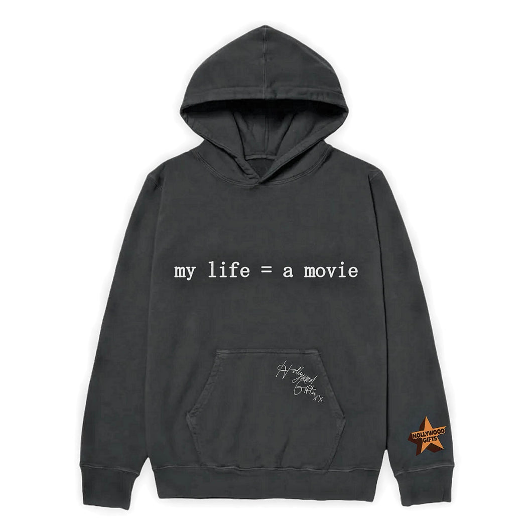 my life = a movie hoodie